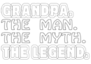 grandpa the man the myth