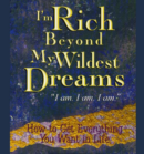 I'm Rich Beyond My Wildest