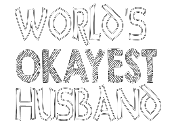 world is okayest husband,f