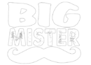 big mister