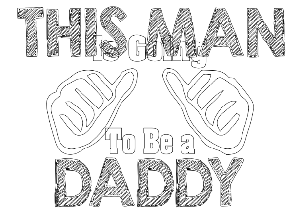 i am going to be a daddy
