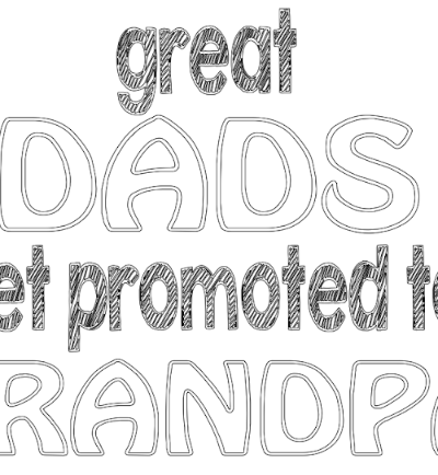 great dads get promoted to grandpa